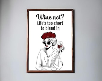 Wine Not Wall Art Print, Chic Woman with Wine, Minimalist Wall Art, Kitchen Decor, Retro Vintage Style Restaurant Wine Bar Art