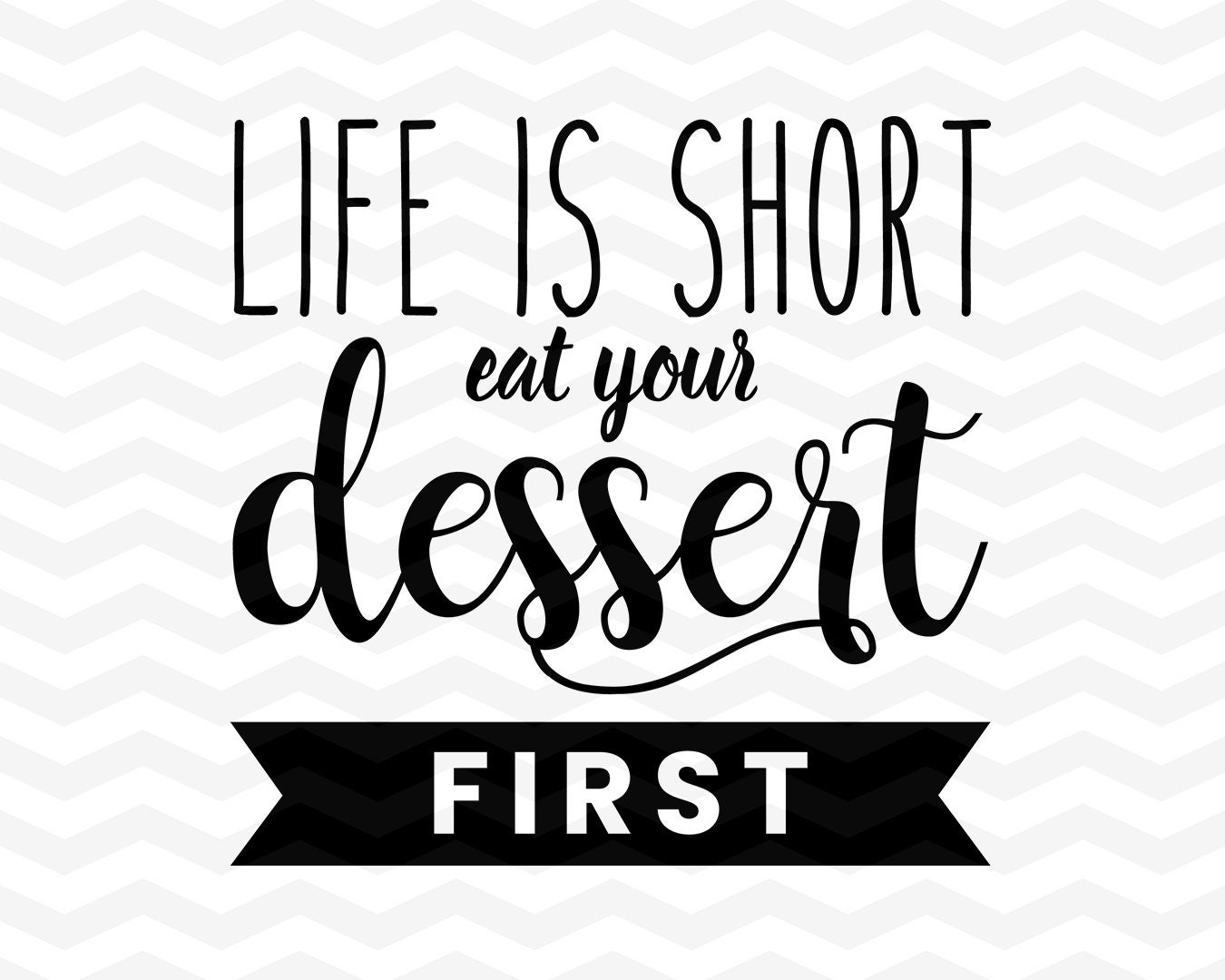 Eat Dessert First SVG Food and Drinks SVG Kitchen SVG Dessert ...