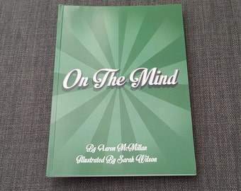 On the Mind Poetry Collection - Written by Aaron McMillan. British Writer, Poetry, Poet, Gift, Charity Publisher, Illustrated Poetry.