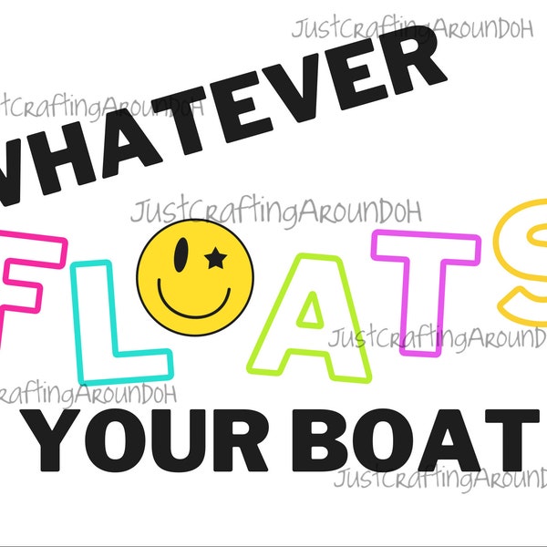 Whatever Floats Your Boat Png Etsy