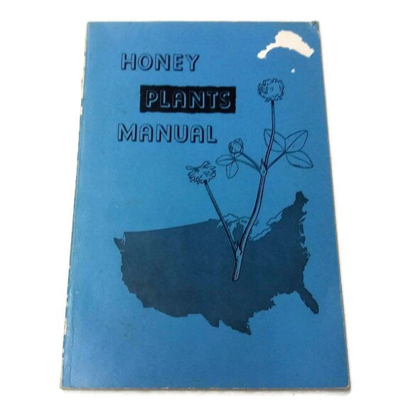 Bee Friendly Plant Guide Honey Plants Manual Beekeeping Flowers Bee Gardening Attracting Bees Plant Identification Spring Planting - 