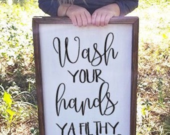 Wash Your Hands Ya Filthy Animal Bathroom Sign Framed Farmhouse Bathroom Wood Sign