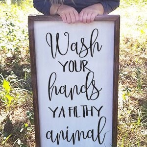 Wash Your Hands Ya Filthy Animal Bathroom Sign Framed Farmhouse Bathroom Wood Sign