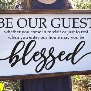 Be Our Guest When You Enter Our Home May You Be Blessed Farmhouse Sign Framed Wood Sign