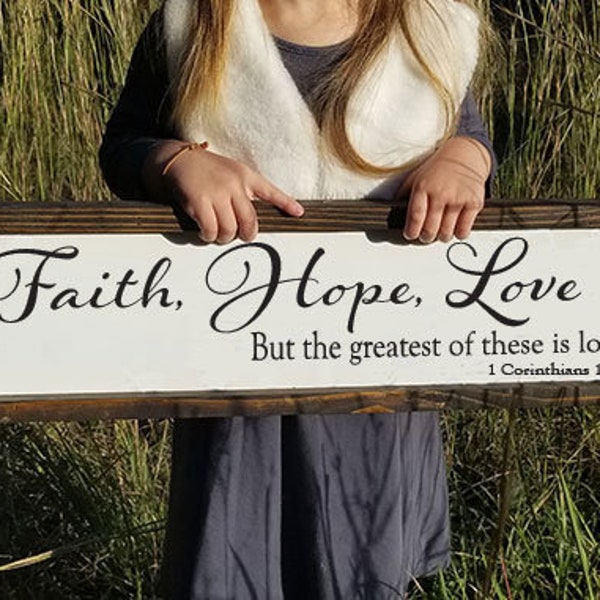 Faith Hope and Love But the Greatest of These Is Love Sign Framed Wood Sign Farmhouse Sign