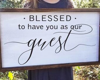 Blessed to Have You as Our Guest Farmhouse Framed Wood Sign