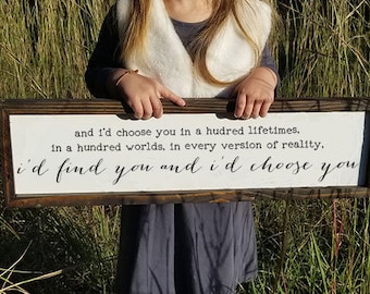 And I'd Choose You Quote Farmhouse Sign Wood Sign