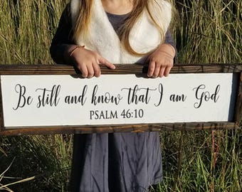 Be Still and Know That I am God Psalm 46:10 Bible Verse Sign Scripture Sign Framed Wood Sign Farmhouse Sign