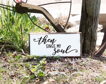 Then Sings My Soul Hymn Lyrics Wood Sign How Great Thou Art Wall Decor Farmhouse Sign Farmhouse Decor