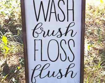 Wash Brush Floss Flush Bathroom Sign Farmhouse Framed Wood Sign