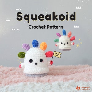 Squeakoid - Crochet Pattern