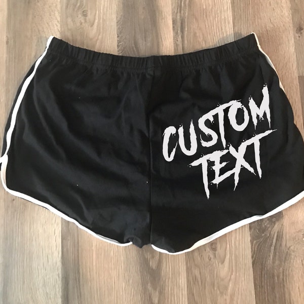 Custom text running shorts booty shorts