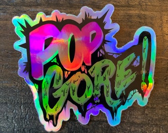 PopGore! Holographic Sticker