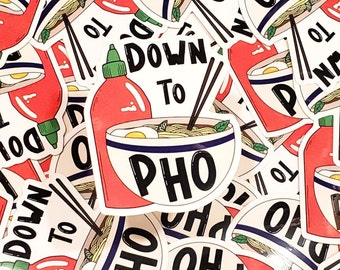 Down To Pho Waterproof Sticker