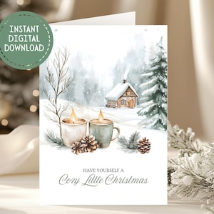 Afdrukbare Have Yourself a Cosy Little Christmas aquarel kaart, instant digitale download, 5 x 7, warme vakantiewensen, winterhuttafereel