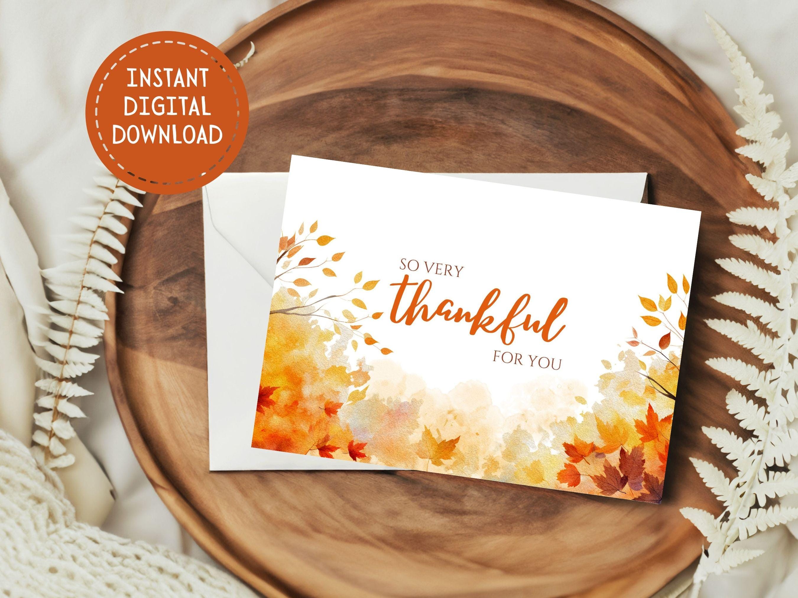 So Very Thankful for You Printable Thanksgiving Greeting Card