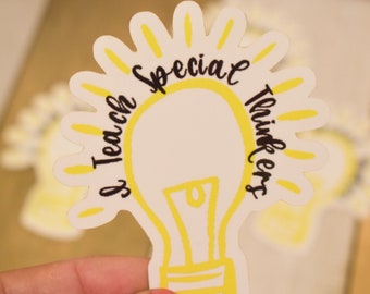 I Teach Special Thinkers Light bulb Sticker