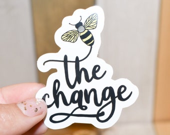 Bee the Change Positive Quote Sticker
