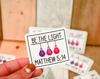 Be the Light (Matthew) Positive Quote Sticker