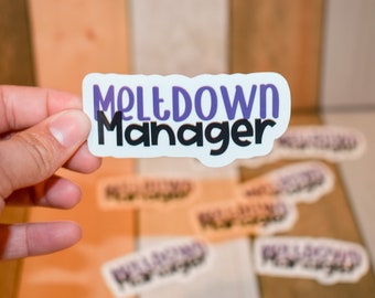 Meltdown Manager Teacher Sticker