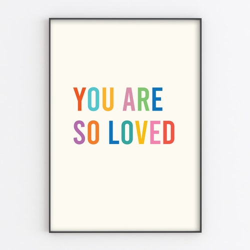 You Are so Loved Colorful Printable Nursery Print Nursery Room - Etsy
