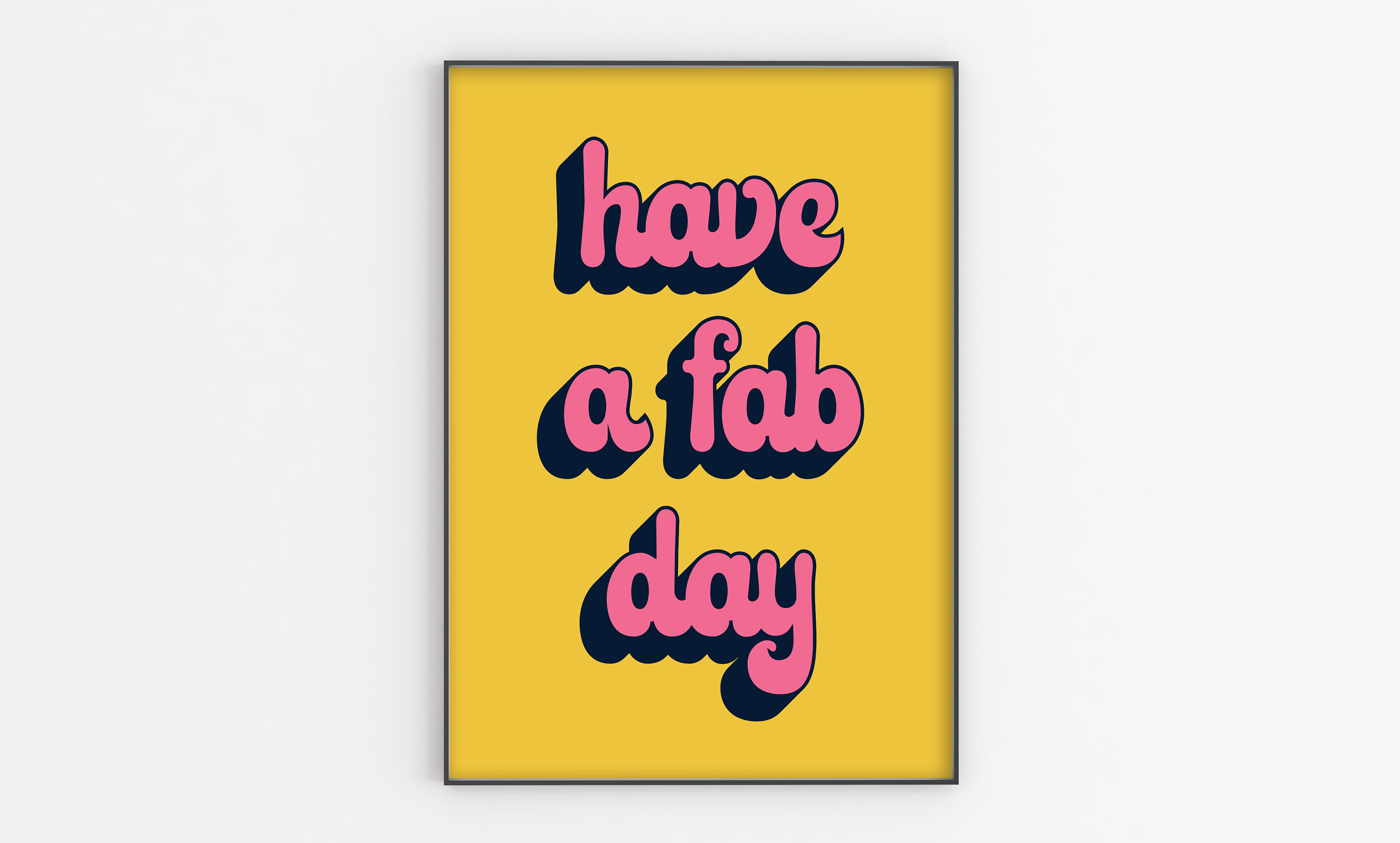 Have A Fab Day Colourful Quote Print A6/A5/A4/A3/A2/A1 Etsy UK