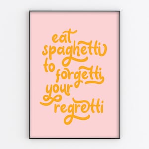 Spaghetti | Colourful Quote Print | A6/A5/A4/A3/A2/A1 | Kitchen/Living Room/Dining Room | Unframed Art Print