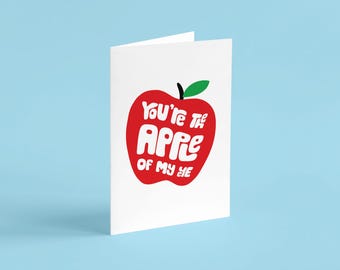 Apple Of My Eye Greeting Card | Funny Pun Card for Boyfriend/Girlfriend/Best friend/Mum/Dad/Sister/Brother