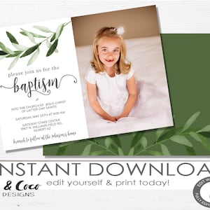 May include: A baptism invitation with a green leafy branch design. The invitation includes the text "Please join us for the baptism of" and details about the event, including the date, time, and location. A photo of a young girl in a white dress is included in the upper right corner.