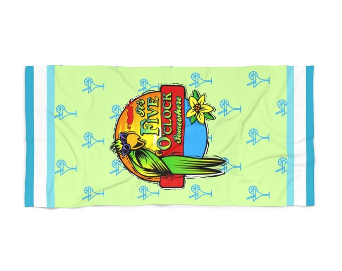 Featured listing image: It's Five O'Clock Somewhere, Beach or Towel