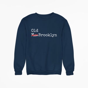 Old Brooklyn Sweatshirt