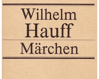 Wilhelm Hauff *** Märchen ***