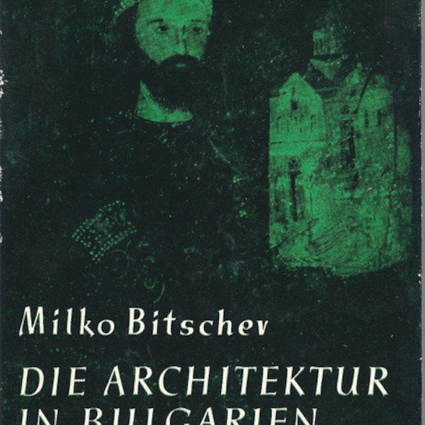 Bitschev ** Die Architektur in Bulgarien * ( 1961)