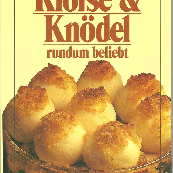 Klöße und Knödel ***