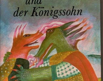 Der Drache und der Königssohn ** ( Märchen )