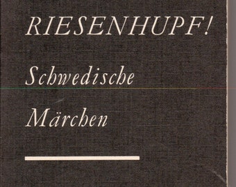 Du alter Riesenhupf ! *** schwedische Märchen