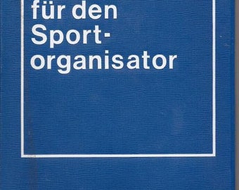 Handbuch für den Sportorganisator ***