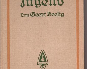 G.Seelig *** Eine deutsche Jugend *** ( 1920 )