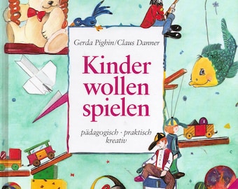 Pighin, Danner *** Kinder wollen spielen ***