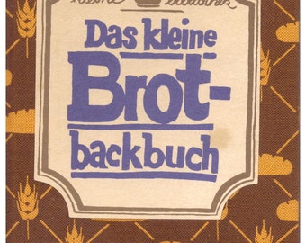 Jutta Kürtz *** Das kleine Brotbackbuch ***