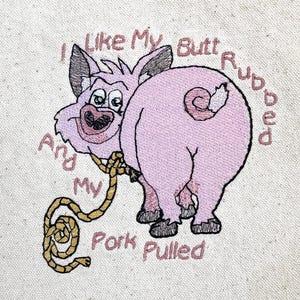 I Like My Butt Rubbed and My Pork Pulled Small Machine Embroidery Design *Available in 3 sizes-different listings*