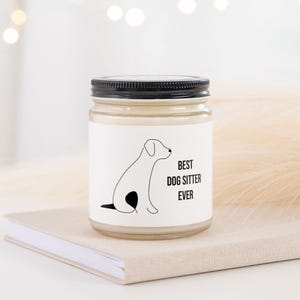 Best Dog Sitter Ever Personalized Candle, Thank You Gift for Dog Sitter or Doggy Daycare, Unique Gift for Holidays