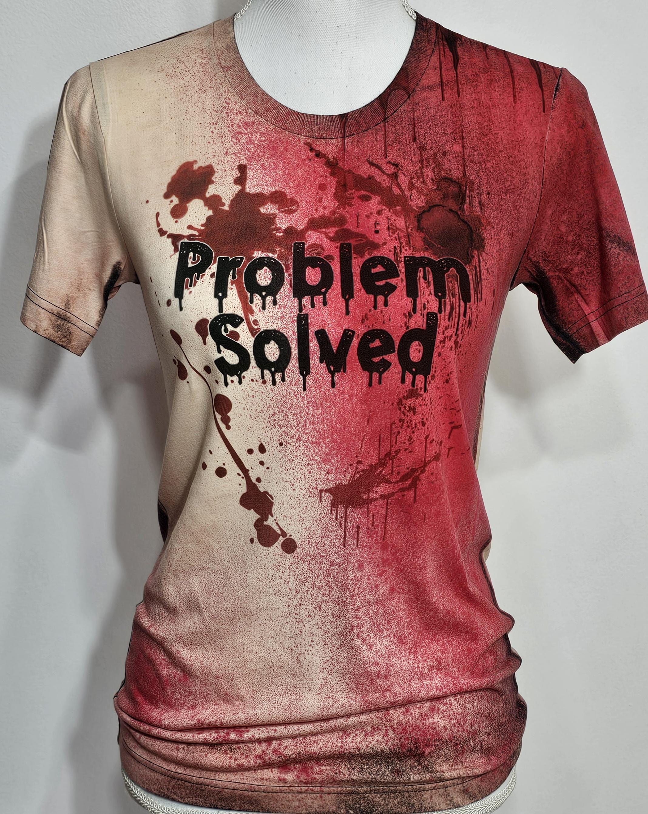 Problem Solved T-Shirt Problem Solved T-Shirt