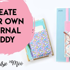 May include: The image presents a journal buddy concept. A light blue journal with a pink pocket, holding glasses, a pen, and a phone. The text "CREATE YOUR OWN JOURNAL BUDDY" is displayed on a pink background. Another journal buddy is also visible.