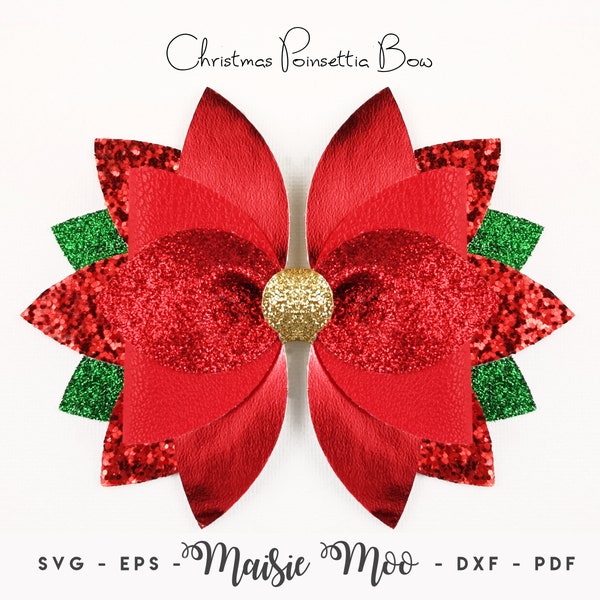 Flower Poinsettia Hair Bow SVG | Flower Bow Template |  Faux Leather Bow SVG | Festive Cricut Christmas Hair Bow PDF Maisie Moo