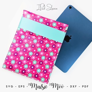 May include: A pink and turquoise floral patterned tablet sleeve with a turquoise flap. The sleeve is laying on a white surface with a blue tablet next to it. The text "Pad Sleeve" is written in black above the sleeve. The text "SVG - EPS - Maisie Moo - DXF - PDF" is written below the sleeve.