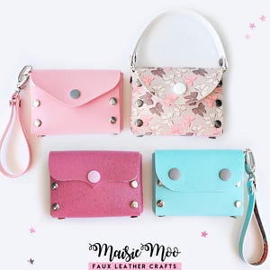 May include: Four faux leather wallets in pink, patterned, magenta, and turquoise. Each wallet has a snap closure and metal rivets. One pink wallet has a wrist strap. The patterned wallet has a white handle. The text "Maisie Moo Faux Leather Crafts" is at the bottom.