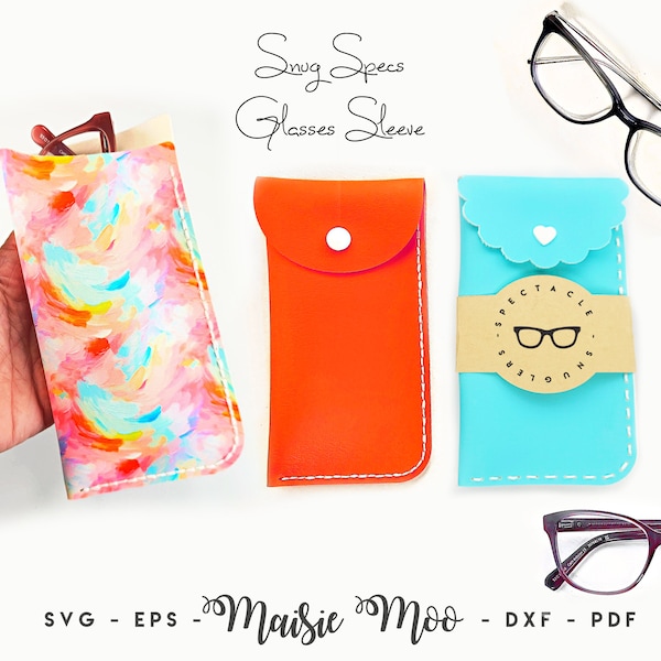Reading Glasses Sleeve SVG, Sunglasses Pouch Template, Faux Leather No Sew, Eye Glasses Boys Svg files for Cricut Cut Files Maisie Moo