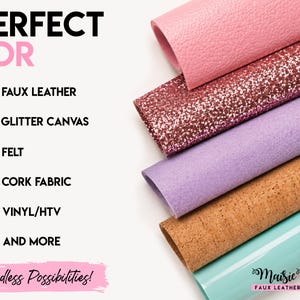 The image is an advertisement for faux leather and various crafting materials, including faux leather, glitter canvas, felt, cork fabric, vinyl/HTV, and more. The text highlights the perfect materials for crafting projects, and the image is a collage of different materials. The phrase "Endless Possibilities!" suggests that there are countless options for crafting projects using these materials.