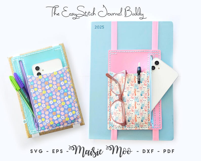 May include: Two journal covers with attached pockets. One is light blue with a floral pocket, the other is pink with an owl pattern. Each pocket holds a phone, pens, and glasses. The text "The Easy Stitch Journal Buddy" is at the top.